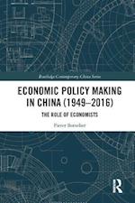 Economic Policy Making In China (1949–2016)