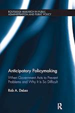 Anticipatory Policymaking