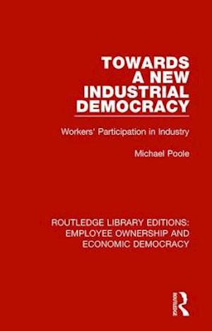 Towards a New Industrial Democracy