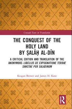 The Conquest of the Holy Land by ?ala? al-Din