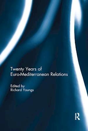 Twenty Years of Euro-Mediterranean Relations