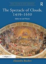 The Spectacle of Clouds, 1439–1650