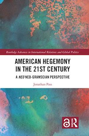 American Hegemony in the 21st Century