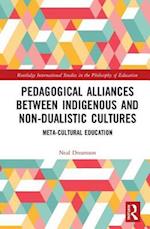 Pedagogical Alliances between Indigenous and Non-Dualistic Cultures