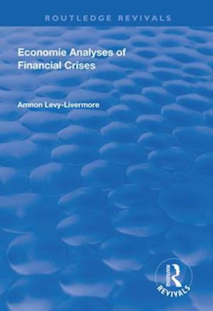 Economic Analyses of Financial Crises