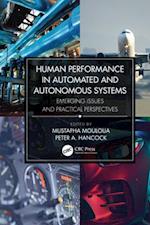 Human Performance in Automated and Autonomous Systems