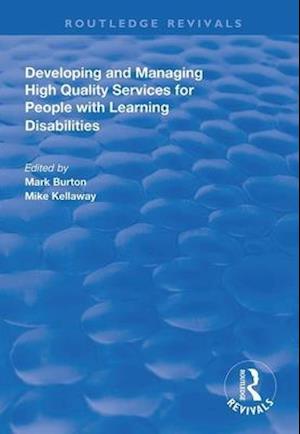 Developing and Managing High Quality Services for People with Learning Disabilities