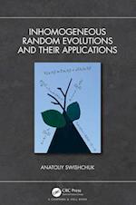 Inhomogeneous Random Evolutions and Their Applications