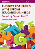 Phonics for Pupils with Special Educational Needs Book 4: Sound by Sound Part 2