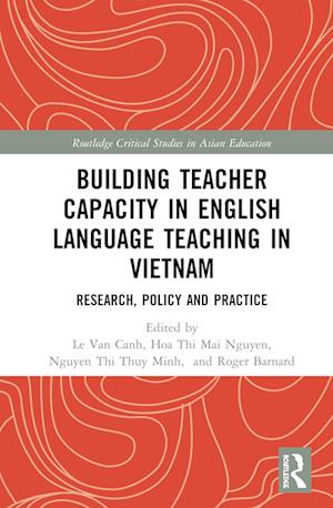 Building Teacher Capacity in English Language Teaching in Vietnam