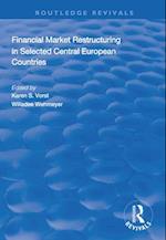 Financial Market Restructuring in Selected Central European Countries