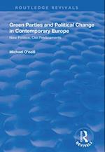 Green Parties and Political Change in Contemporary Europe