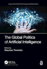 The Global Politics of Artificial Intelligence