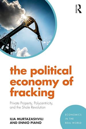 The Political Economy of Fracking