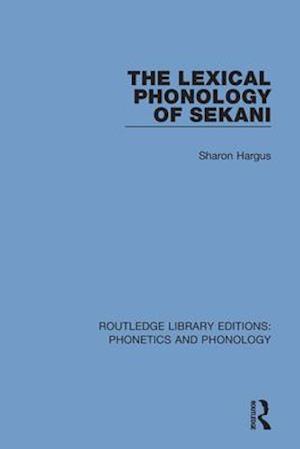 The Lexical Phonology of Sekani