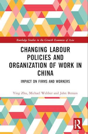 Changing Labour Policies and Organization of Work in China