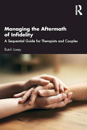 Managing the Aftermath of Infidelity