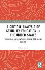 A Critical Analysis of Sexuality Education in the United States