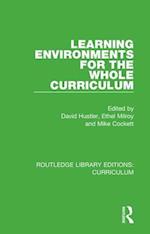 Learning Environments for the Whole Curriculum