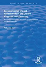 Environmental Impact Assessment in the United Kingdom and Germany