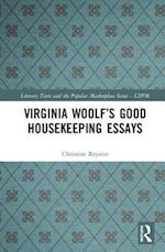 Virginia Woolf’s Good Housekeeping Essays