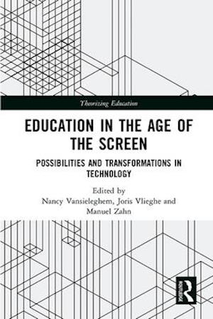 Education in the Age of the Screen