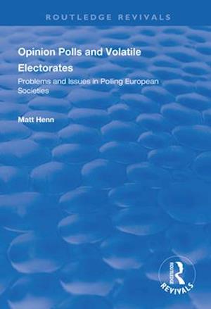 Opinion Polls and Volatile Electorates