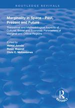 Marginality in Space - Past, Present and Future