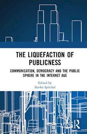 The Liquefaction of Publicness