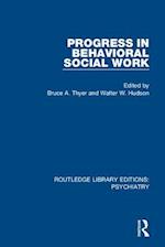 Progress in Behavioral Social Work