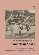 The Routledge History of American Sport
