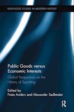 Public Goods versus Economic Interests