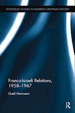 Franco-Israeli Relations, 1958-1967