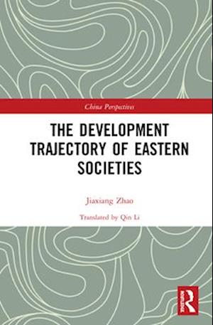 The Development Trajectory of Eastern Societies