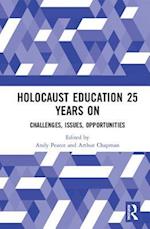 Holocaust Education 25 Years On