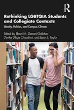 Rethinking LGBTQIA Students and Collegiate Contexts