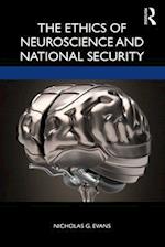 The Ethics of Neuroscience and National Security