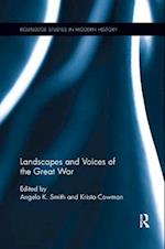 Landscapes and Voices of the Great War