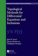 Topological Methods for Differential Equations and Inclusions
