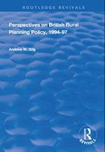 Perspectives on British Rural Planning Policy, 1994-97