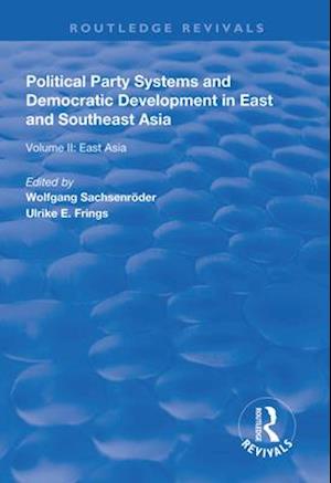 Political Party Systems and Democratic Development in East and Southeast Asia