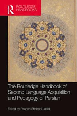 The Routledge Handbook of Second Language Acquisition and Pedagogy of Persian