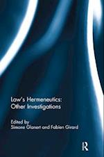 Law's Hermeneutics: Other Investigations