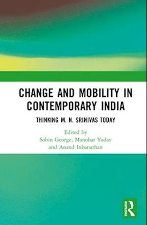 Change and Mobility in Contemporary India