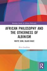 African Philosophy and the Otherness of Albinism