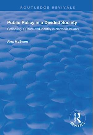 Public Policy in a Divided Society