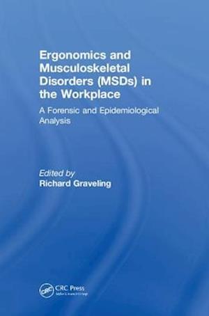 Ergonomics and Musculoskeletal Disorders (MSDs) in the Workplace