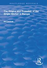 The Origins and Evolution of the Single Market in Europe
