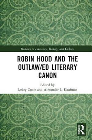 Robin Hood and the Outlaw/ed Literary Canon