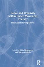 Dance and Creativity within Dance Movement Therapy